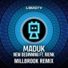 Maduk、Lexurus、RIENK、Millbrook - New Beginning (Millbrook Remix)