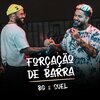Suel、B.G. - Forçação de Barra (Ao Vivo)