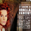 Ornella Vanoni - Le Canzoni Di Ornella Vanoni (2° LP, C'Eri Anche Tu/Che Cosa C'e'/Roma Nun Fà La Stupida Stasera/'Na Botta E Via/E' L'Omo Mio/Anche se/Coccodrillo/Ogni Sera)