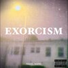 Ravel Ward - Exorcism (Explicit)