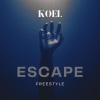 Koel《Escape Freestyle (Explicit)》[MP3/LRC]