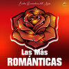 Las Mas Románticas、Lo Mejor De Las Baladas Romanticas - El Que Sueña Contigo