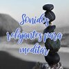meditacion ambiental - Sonidos para el estres