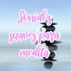 meditacion ambiental - meditacion de la mañana