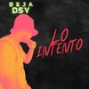 Beja - Lo Intento (Explicit)