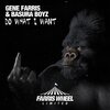 Gene Farris、Basura Boyz - Do What I Want