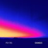 Psy TRS - Changes (Explicit)