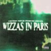 Cash Cobain、Chow Lee、Lonny Love、Swoosh God - WIZZAS IN PARIS (feat. Lonny Love & Swoosh God)(Explicit)