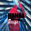 Mamba - Recipe (Explicit)
