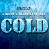 Black Brothers、A-Sides - Cold