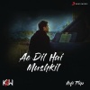 KSW、Arijit Singh、Pritam、Bollywood LoFi - Ae Dil Hai Mushkil (Lofi Flip)