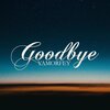yamorfey - Goodbye