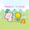 Tomo《Somebody in dream》[MP3/LRC]