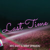 Kri$ $cott、skrap spinabenz - Last Time (Explicit)