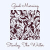 The Writer、stanley - Good Morning