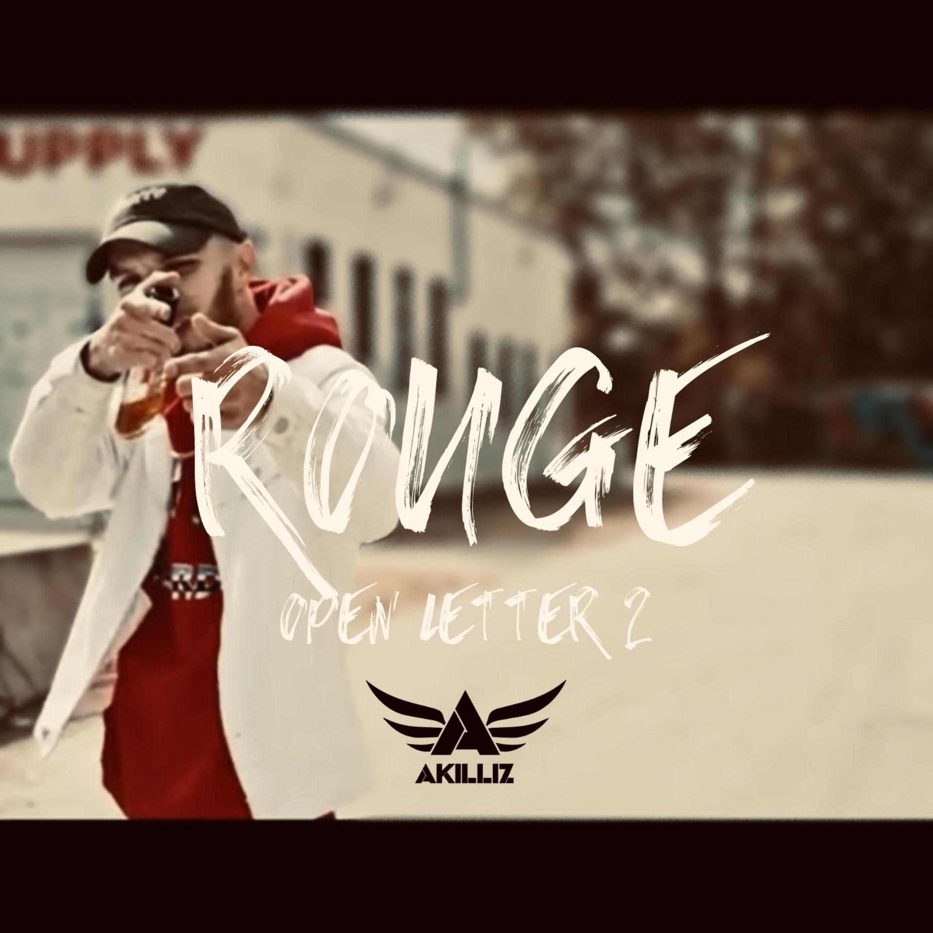 Akillíz - ROUGE (Open Letter 2)(Explicit)