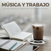 Ruido Blanco Tranquilo、Música para Oficinas Musica De Fondo、Música para el Trabajo - Productividad