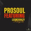 ProSoul、LeeMckrazy - Istayela (feat. Leemckrazy)