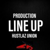 Hustlaz Union、Production - Line Up (feat. Hustlaz Union)(Explicit)