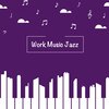 Work Music jazz - Chill Office Jazz