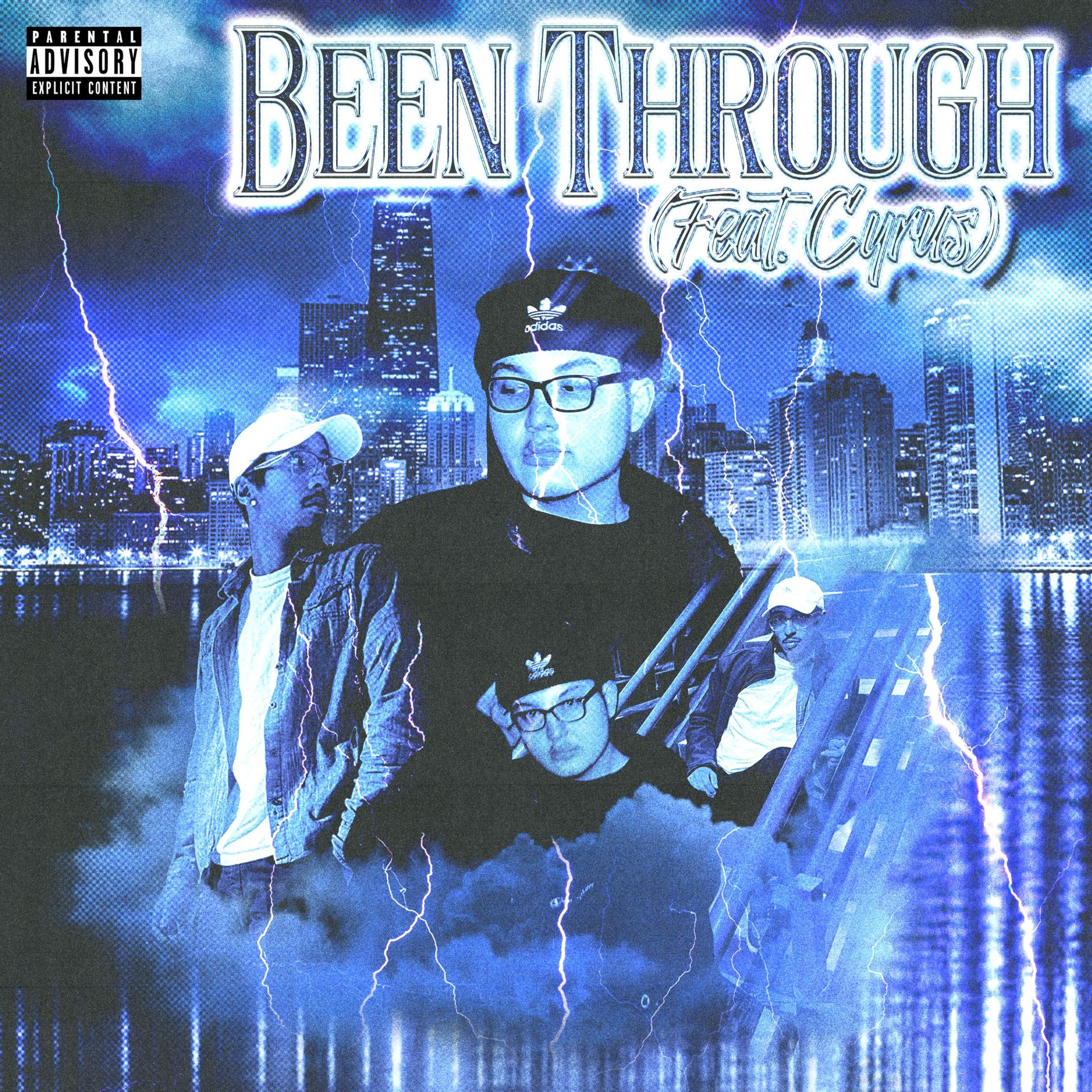 Too Turnt Sanchez、Cyrus - Been Through (feat. Cyrus)(Explicit)