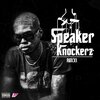 Roxxii - Speaker Knockerz (Explicit)