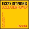 Fickry、Deophonik - Desolation Row (Fun Mix)