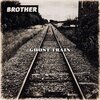 Brother - Ghost Train
