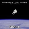 Moon Visitor、Stars Over Foy - Supernova Ii
