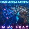 Nathassia、D3FAI - In My Head (Techno Radio Mix)