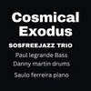 saulo ferreira、Paul LeGrande、Danny Martin - Cosmical Exodus