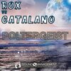 Rox、Catalano - Poltergeist