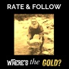 Rate & Follow、(Sic) - Where's the Gold?
