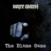MATT SMITH - The Blame Game