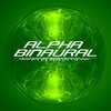 Alpha Binaural - Alpha Binaural Beats Entrainment