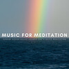 The White Noise Zen & Meditation Sound Lab、Good Morning Music、Massage Therapy - Meditation & Relaxation
