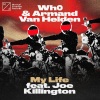 Wh0、Armand Van Helden、Joe Killington - My Life (feat. Joe Killington)