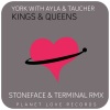 York、Taucher、Ayla、Stoneface & Terminal - Kings & Queens (Stoneface & Terminal Remix)