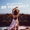 Stylezz、Ticia《Be Yourself》[MP3/LRC]