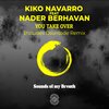 Kiko Navarro、Nader Behravan - You Take Over