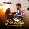 roshini、Ranjith Govind、rahul nambiar、Aalaap Raju - Hey Purusha - 1 Min Music