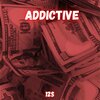 12s - Addictive (Explicit)