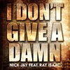 Nick Jay - I Don't Give A Damn