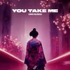 Christopher Valencia、Chris Valencia - You Take Me