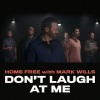 Home Free、mark wills、Allen Shamblin、Steve Seskin - Don't Laugh at Me