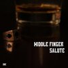 Gambler、Company - Middle Finger Salute (Explicit)