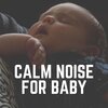 White Noise For Babies - Smooth White Noise Tones