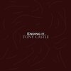 Tony Castle - Ending it. (Explicit)