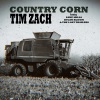 Tim Zach、Luke Mills、Dylan Bloom、the lost trailers - Country Corn (feat. Luke Mills, Dylan Bloom & The Lost Trailers)
