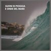 Rumore del Mare di TraxLab - Suoni di Pioggia e Onde del Mare (parte uno)